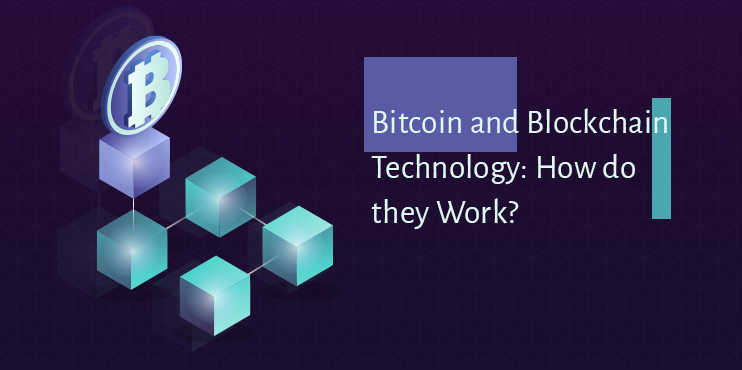 Bitcoin-and-Blockchain-Technology-How-do-they-Work