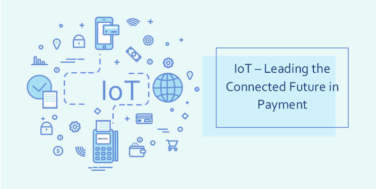 IoTLeading-the-Connected-Future-in-Payment