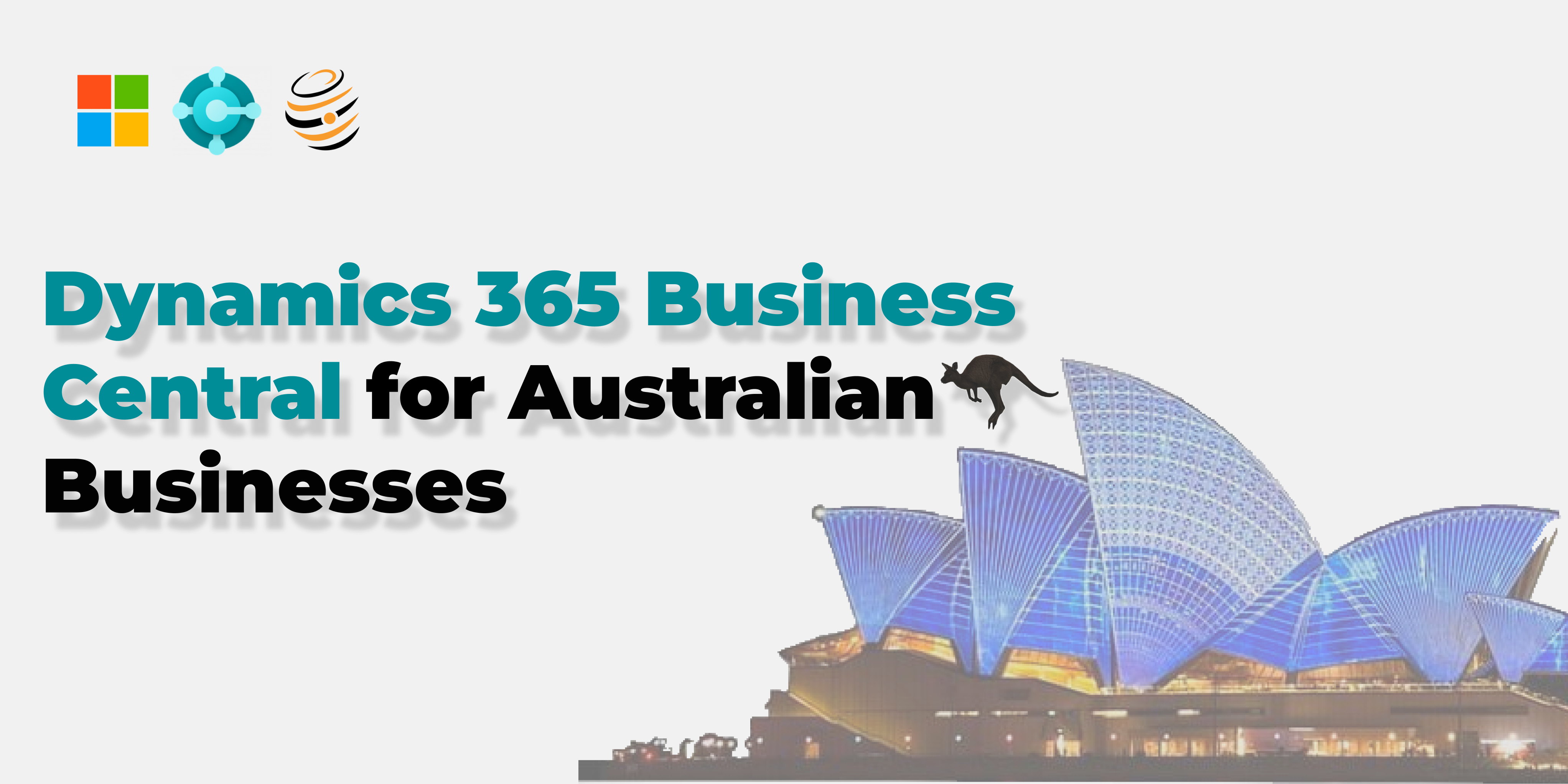 Why Dynamics 365 Business Central is an ideal choice for Australian businesses to manage their finance operations.